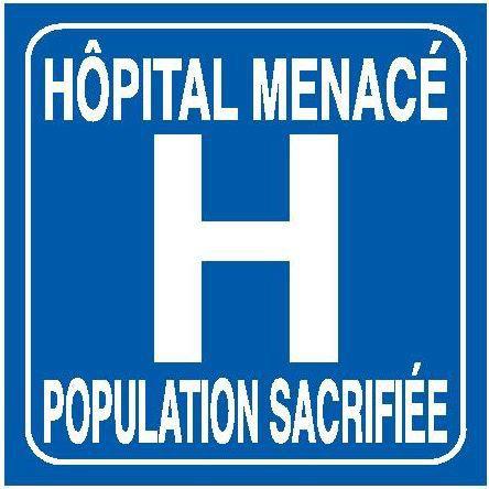 Hôpital menacé, population sacrifiée