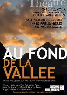 Pelvoux, l'Argentière, Freissinières - Théâtre 'Au fond de la vallée'